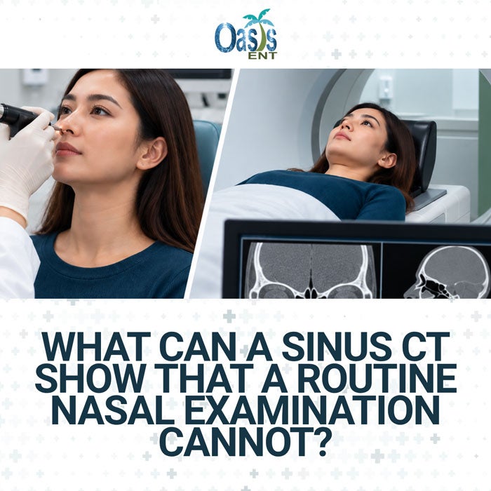 What Can a Sinus CT Show That a Routine Nasal Examination Cannot? What Can a Sinus CT Show That a Routine Nasal Examination Cannot?